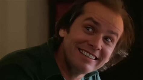 Best Jack Torrance Quotes From Shining That Will Haunt You In Your Dreams