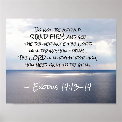 Exodus 14:13-14 Do not be afraid STAND FIRM Poster | Zazzle.com