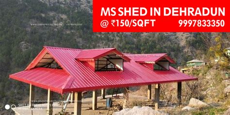 MS & TIN Roofing Shed in DEHRADUN ₹150 per sqft – Doon Projects