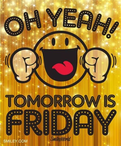 Tomorrow Is Friday Pictures, Photos, and Images for Facebook, Tumblr, Pinterest, and Twitter