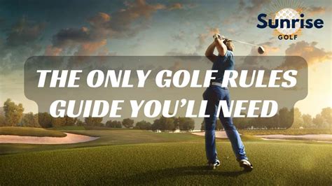 The ONLY Golf Rules Guide You’ll Need in 2023