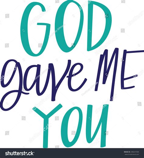 God Gave Me You Stock Vector (Royalty Free) 298247309 | Shutterstock