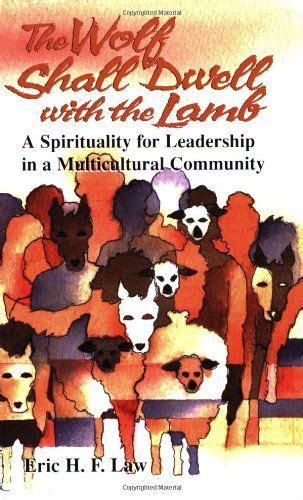 The Wolf Shall Dwell with the Lamb: This groundbreaking work explores how certain cultures ...