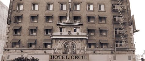 Hotel of Horrors: The Dark and Terrifying History of L.A.’s Cecil Hotel