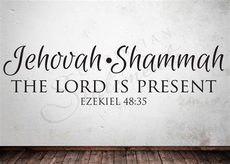 Jehovah-Shammah - The Lord Is Present Wall Decal Ezekiel 48:35 | Jehovah names, Jehovah, Names ...