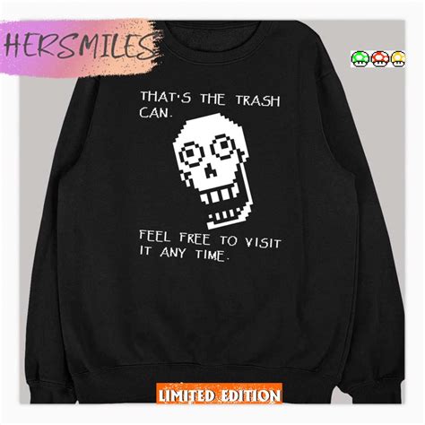 Papyrus Undertale Quotes Anytime Shirt - Hersmiles