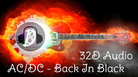AC/DC - Back In Black 32D Audio (Use Headphones)New 2021 - YouTube