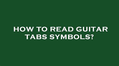 How to read guitar tabs symbols? - YouTube