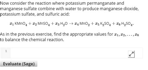 SOLVED: Now consider the reaction where potassium permanganate and manganese sulfate combine ...