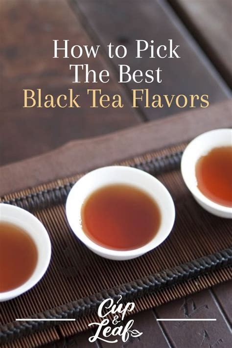 How to Pick The Best Black Tea Flavors | Black tea recipe, Flavored tea, Black tea