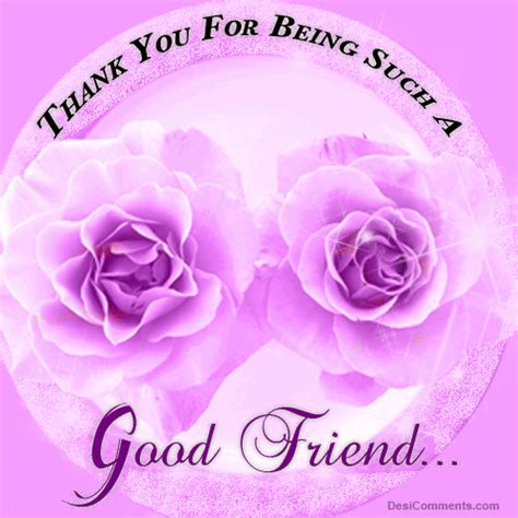 Thank You For Being Such A Good Friend Pictures, Photos, and Images for Facebook, Tumblr ...