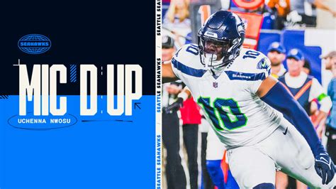 Seahawks Mic'd Up: Uchenna Nwosu - Week 4 | 2023 Seattle Seahawks