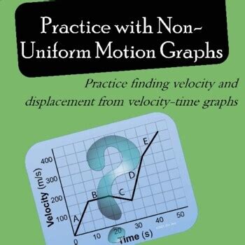 Practice: Non-Uniform Motion Graphs by Mr J Science | TPT