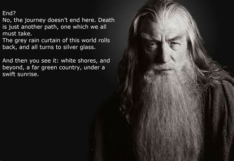 Gandalf: "Death is just another path..." | Awesome quotes | Pinterest | Gandalf, Lord and Death