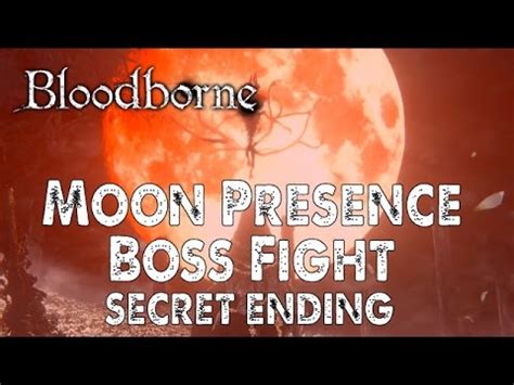 Bloodborne SECRET ENDING MOON PRESENCE BOSS FIGHT - YouTube