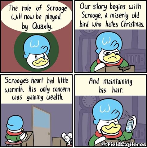 The role of Scrooge Our story begins with Will now be played Scrooge, a miserly old by Quaxly ...