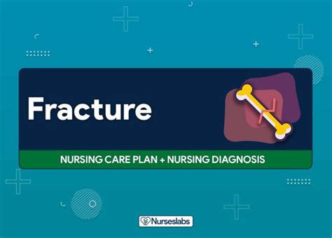 Fracture Nursing Care Plans: 11 Nursing Diagnosis - Nurseslabs Acute Nursing, Nursing Diagnosis ...