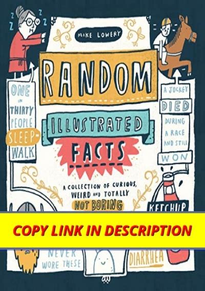 download️ free (pdf) Random Illustrated Facts: A Collection of Curious, Weird, and Totally Not ...