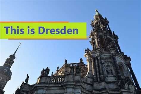 Visit Dresden for history and architecture - Footprints & Memories