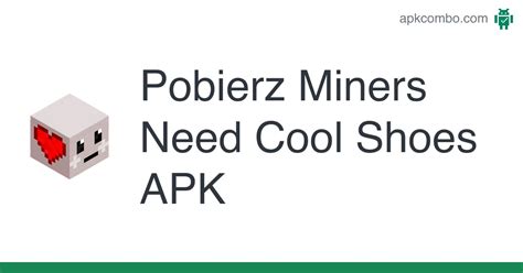 Miners Need Cool Shoes APK (Android Game) - Pobierz Bezpłatnie