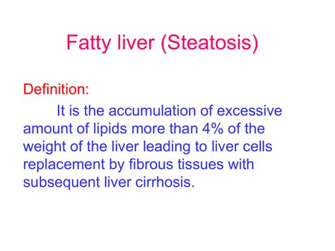 Fatty liver (Steatosis)