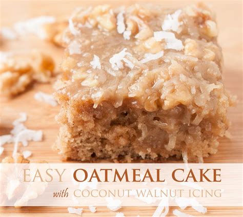 Easy Oatmeal Cake with Amazing Coconut Walnut Frosting