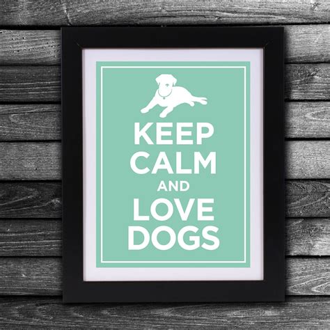 Keep Calm and Love Dogs Instant Downloadable Print - Etsy Norway