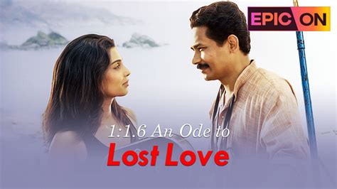 1:1.6 AN ODE TO LOST LOVE Full Movie Online - Watch HD Movies on Airtel ...