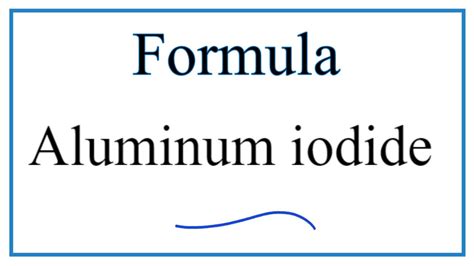 How to Write the Formula for Aluminum iodide - YouTube