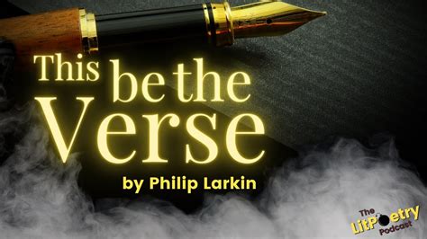 'This be the Verse' by Philip Larkin (Podcast: Season 1, Episode 6) - YouTube