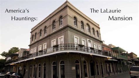 America's Hauntings: The LaLaurie Mansion - YouTube