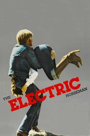 The Electric Horseman (1979) — The Movie Database (TMDB)