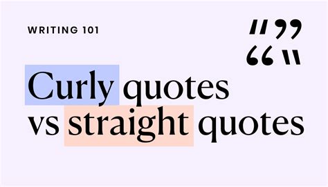 Curly quotes and straight quotes: a quick guide - Writer