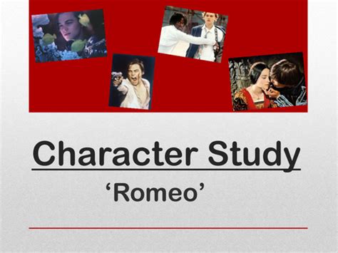 Romeo and Juliet - Character Analysis: Romeo | Teaching Resources