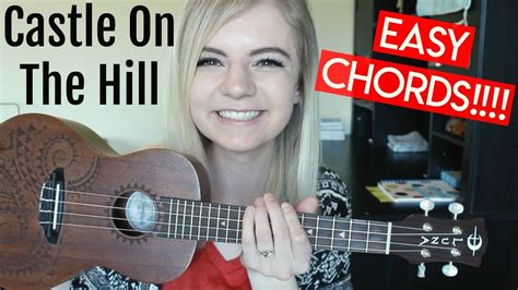 Castle On The Hill Chords Ukulele - Sheet and Chords Collection