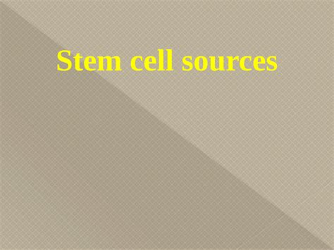 (PDF) stem cell sources