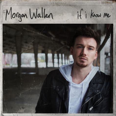 If I Know Me by Morgan Wallen on Spotify