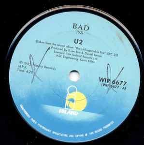 U2 – Bad – Vinyl (7", 45 RPM), 1984 [r5112015] | Discogs