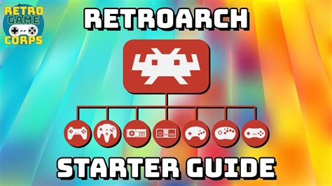 RetroArch Starter Guide - YouTube