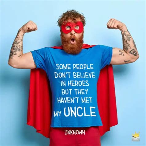 Uncle Quotes | The Superhero in the Family