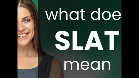 Slat • what is SLAT meaning - YouTube