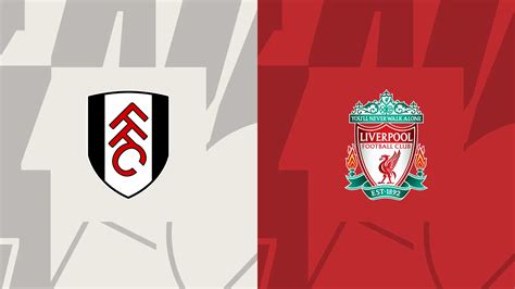 Confirmed: Liverpool lineup vs Fulham - DaveOCKOP