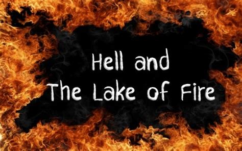 What Is The Difference Between Hell and The Lake Of Fire In The Bible?