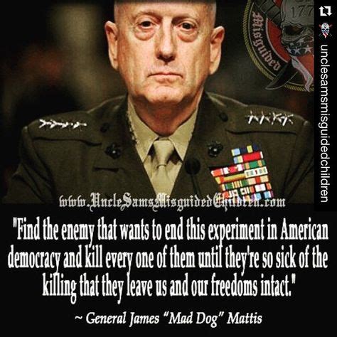 7 Best James mattis quotes images in 2020 | James mattis, James mattis quotes, Military quotes