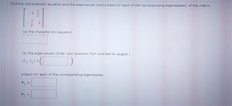 [Solved] Find the characteristic equation and the | SolutionInn