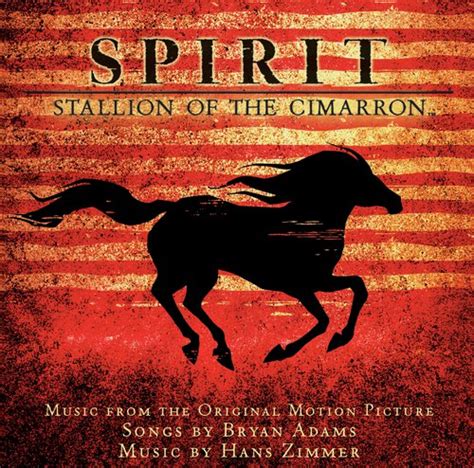 Spirit: Stallion Of The Cimarron (Music From The Original Motion ...