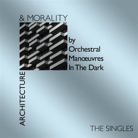 Orchestral Manoeuvres In The Dark – Architecture And Morality Singles ...