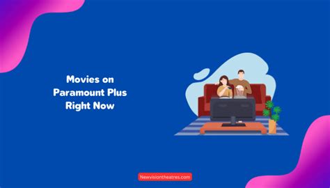 10 Best Movies on Paramount Plus Right Now - New Vision Theatres