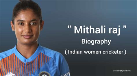 Mithali Raj Biography in english (Indian Female Cricketer Player) Age ...