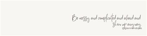 Linkedin Banner Glennon Doyle Be Messy and Complicated Quote Profile Banner - Etsy